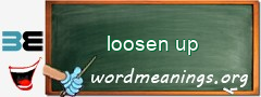 WordMeaning blackboard for loosen up